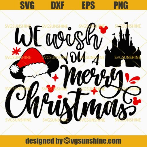 We Wish You A Merry Christmas SVG, Disney Christmas SVG PNG DXF EPS