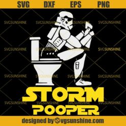 Stormtrooper Star Wars SVG, Stormtrooper Pooper SVG PNG DXF EPS
