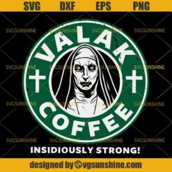 The Nun Valak Coffee SVG, The Nun SVG, Halloween SVG