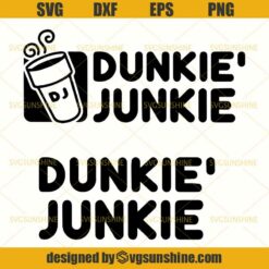 Dunkie Junkie SVG, Funny Food SVG Cut Files for Cricut Silhoutte