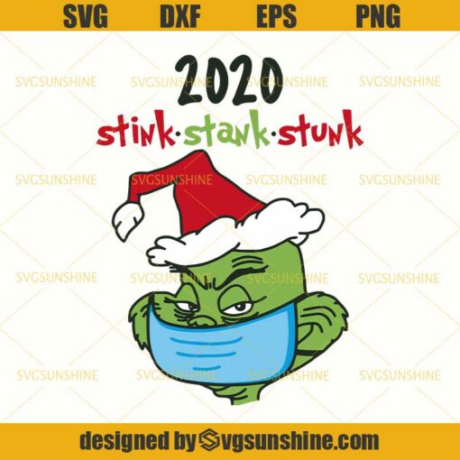 2020 Stink Stank Stunk SVG, Quarantine Christmas 2020 SVG, The Grinch Wearing Face Mask SVG