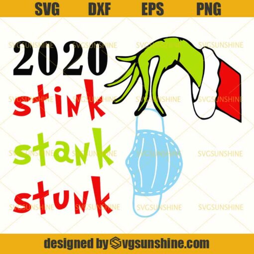 2020 Stink Stank Stunk SVG, Grinch Hand Holding Face Mask SVG, Christmas 2020 SVG