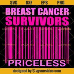 Priceless Breast Cancer Survivors SVG, Breast Cancer Awareness SVG DXF EPS PNG