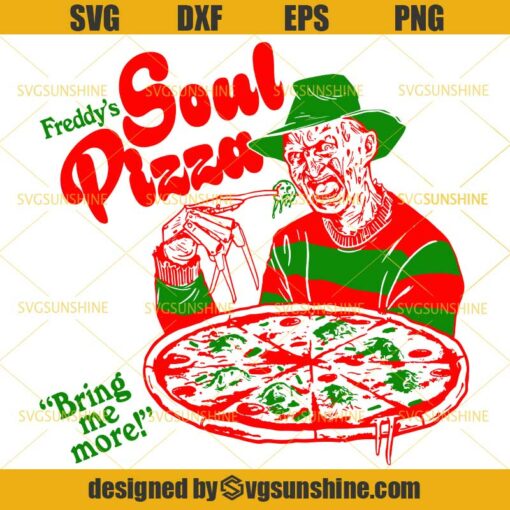 Freddy’s Soul Pizza SVG, Freddy Krueger SVG, Halloween SVG DXF EPS PNG