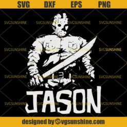 Jason Voorhees SVG DXF EPS PNG, Jason SVG, Horror Movies Killers SVG, Halloween SVG