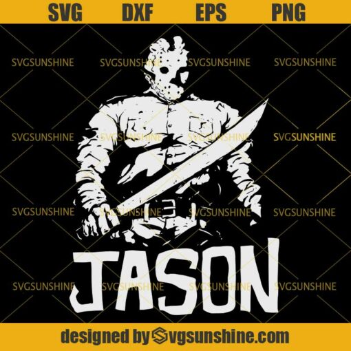 Jason Voorhees SVG DXF EPS PNG, Jason SVG, Horror Movies Killers SVG, Halloween SVG