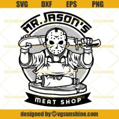 Mr Jason's Meat Shop SVG, Jason Voorhees Horror Movies Killers SVG DXF PNG EPS