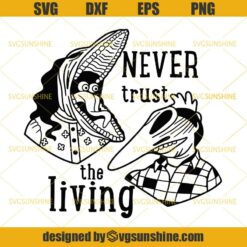 Beetlejuice Lydia Never Trust The Living SVG DXF EPS PNG