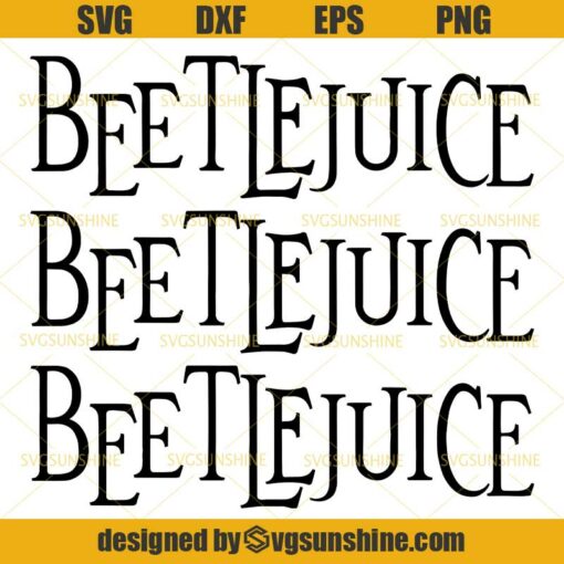 Beetlejuice SVG, Beetlejuice SVG Cutting File for Cricut