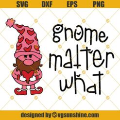 Gnome Matter What Christmas Svg, Gnome Svg, Merry Christmas Svg Png Eps Dxf