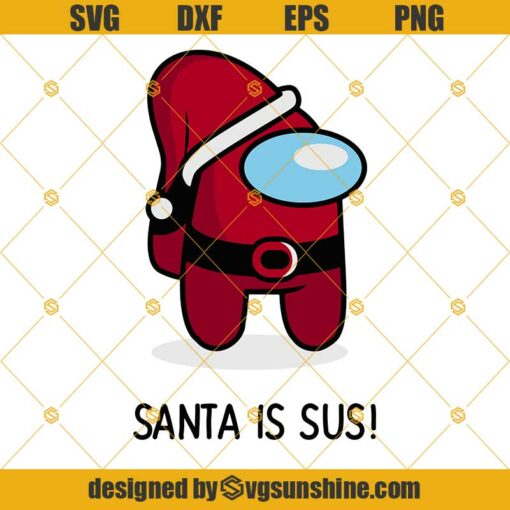 Christmas Santa is sus SVG, Among us Video Game SVG, Among Us Christmas SVG