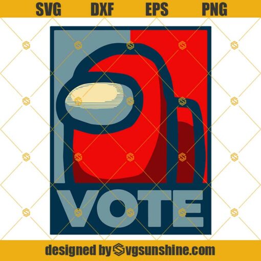 Vote Among Us SVG PNG DXF EPS Cut Files Clipart Cricut