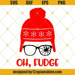 Christmas Oh Fudge SVG, Christmas Story SVG, Christmas SVG PNG DXF EPS Digital Download