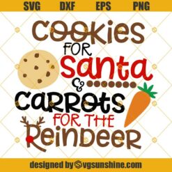 Cookies for Santa & Carrots for the Reindeer SVG PNG DXF EPS Cut Files Clipart Cricut
