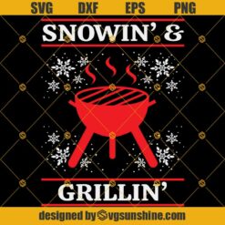 Snowin Grillin Merry Christmas SVG, Grill Master SVG, BBQ SVG, Grill SVG, Grilling Christmas SVG