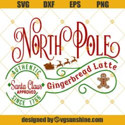 North Pole Gingerbread Latte SVG, North Pole SVG, Santa Claus Approved SVG, Christmas SVG