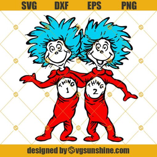 Dr Seuss Thing One Thing Two SVG, Thing 1 Thing 2 SVG PNG DXF EPS Cut ...