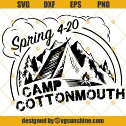 Spring 420 Camp Cottonmouth Svg, Weed Svg, Cannabis Svg, Weed Quotes Svg, Marijuana Svg