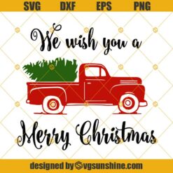 We Wish You a Merry Christmas Truck And Tree SVG PNG DXF EPS Cut Files Clipart Cricut