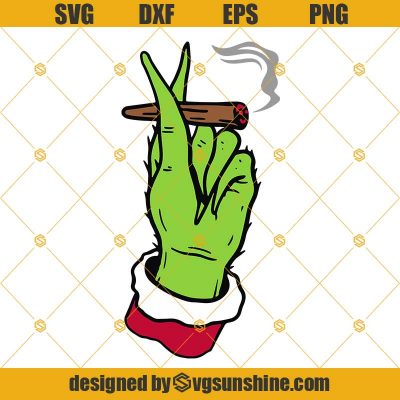 Grinch Hand Smoking Cannabis Blunt SVG PNG DXF EPS Cut Files Clipart ...