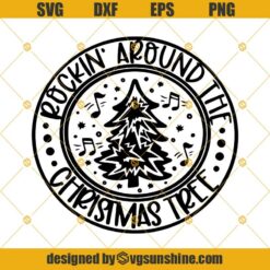 Rockin Around The Christmas Tree SVG PNG DXF EPS Cut Files Clipart Cricut