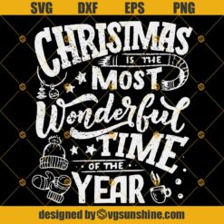 Christmas Is The Most Wonderful Time Of The Year SVG PNG DXF EPS