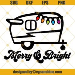 Merry and Bright Camping SVG, Christmas Camper SVG PNG DXF EPS Cut Files Clipart Cricut