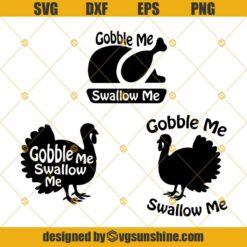 Gobble Me Swallow Me SVG Bundle, Thanksgiving Turkey SVG Bundle