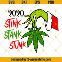 2020 Stink Stank Stunk Grinch Hand Weed Leaf SVG, Christmas Grinch 2020 SVG DXF PNG EPS