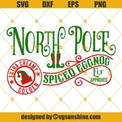 North Pole Spiced Eggnog Elf Approved Svg, North Pole Svg, North Pole Christmas Svg, Elf Svg, Elf North Pole Svg