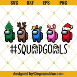 Squad Goal Among Us Christmas Svg Png Eps Dxf – Funny Christmas Among Us Svg, Among Us Svg