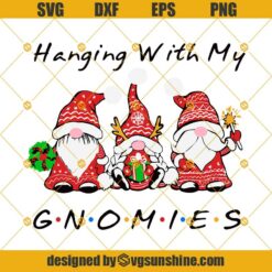 Hanging With My Gnomies SVG, Gnome Friends Christmas SVG, Christmas Gnomes SVG, Gnome SVG
