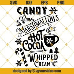 Candy Canes Marshmallows Hot Cocoa Whipped Cream SVG, Candy Canes SVG, Hot Cocoa SVG, Merry Christmas SVG