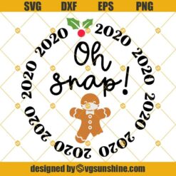 Gingerbread Man SVG, Oh Snap Gingerbread Man Christmas SVG PNG DXF EPS