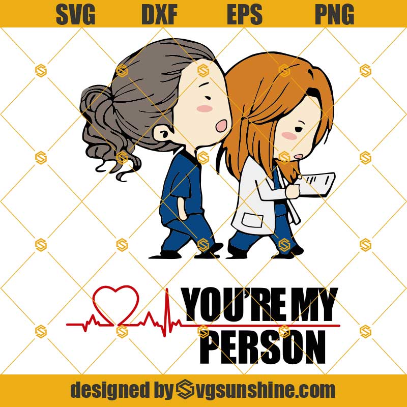 Greys Anatomy You're My Person SVG, Grey's Anatomy SVG, Tv Show SVG ...