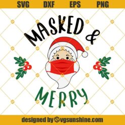 Christmas 2020 Snowman With Mask SVG, Quarantine Christmas SVG PNG DXF EPS Cut Files Clipart Cricut