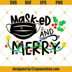 Masked And Merry Quarantine Christmas 2020 SVG, Face Mask SVG, Merry Christmas SVG, Merry And Masked SVG