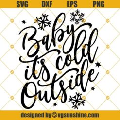Baby Its Cold Outside Svg, Baby Christmas Svg, Merry Christmas Svg
