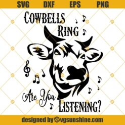 Cowbells Ring Are You Listening SVG, Cow Christmas SVG, Farmer Christmas SVG,  Rancher Christmas SVG