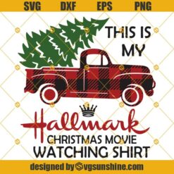 This is My Hallmark Christmas Movies Watching Shirt Svg, Merry Christmas Svg, Hallmark Svg, Hallmark Movie Svg, Christmas Truck And Tree Svg