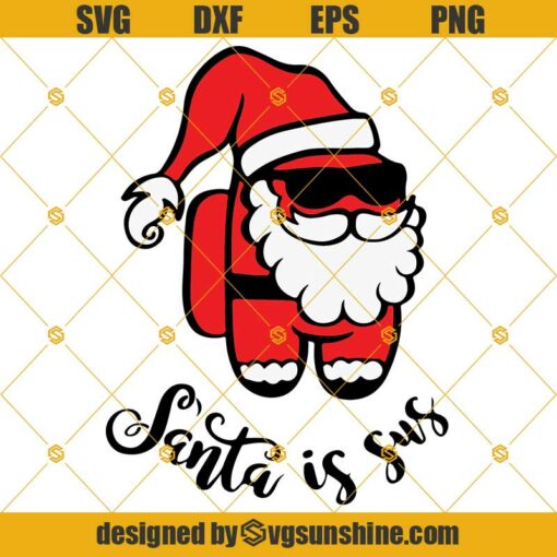 Christmas Among Us Svg, Santa is Sus Svg, Xmas Funny Svg, Among Us ...