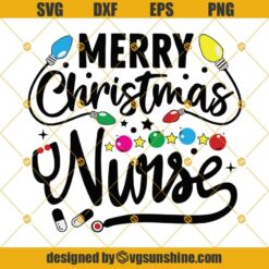 Merry Christmas Nurse SVG, Nurse Christmas SVG PNG DXF EPS Cut Files Clipart Cricut