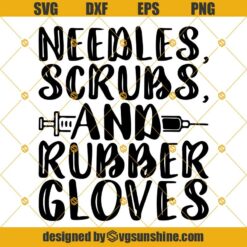 Nurses 2020 Needles Scrubs and Rubber Gloves SVG, PNG, Cricut SVGs Files, Silhouette Nurse Svg Instant Download