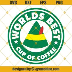 Buddy The Elf Hat Starbucks Logo World’s Best Cup of Coffee SVG, Elf Hat SVG, Elf Movie SVG, Elf SVG