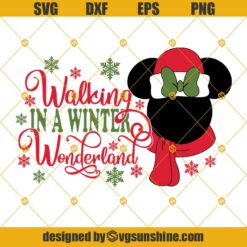 Disney Winter Svg, Disney Walking In A Winter Wonderland Svg, Snow Svg, Minnie Mouse Christmas Svg