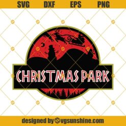 Christmas Park SVG, Jurassic Park Christmas SVG PNG DXF EPS Cut Files Clipart Cricut