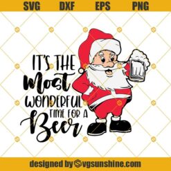 Santa Claus It's The Most Wonderful Time For A Beer SVG, Santa Claus With Beer SVG, Drinking Christmas SVG, Santa Drink Beer SVG, Beer Christmas SVG