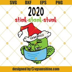 2020 Stink Stank Stunk Grinch Face Mask SVG, Grinch Christmas SVG, Grinch 2020 SVG, Quarantine Christmas 2020 SVG