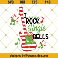 I Rock Jingle Bells SVG, Jingle Bells Christmas SVG DXF EPS PNG