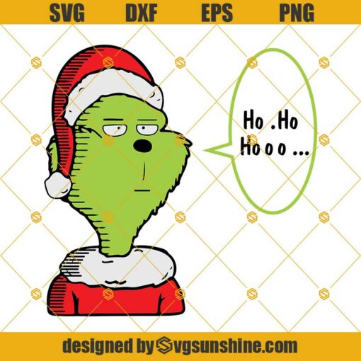Grinch Ho Ho Ho Christmas Svg, Grinch Svg, Grinch Santa Hat Svg, Funny Christmas Svg